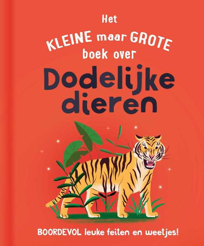 Het kleine maar grote boek over dodelijke dieren (Hardback)