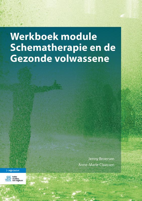 Werkboek module Schematherapie en de Gezonde volwassene (Paperback)