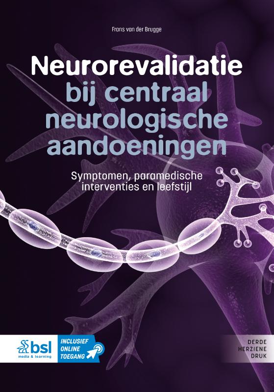 Neurorevalidatie bij centraal neurologische aandoeningen (Paperback)