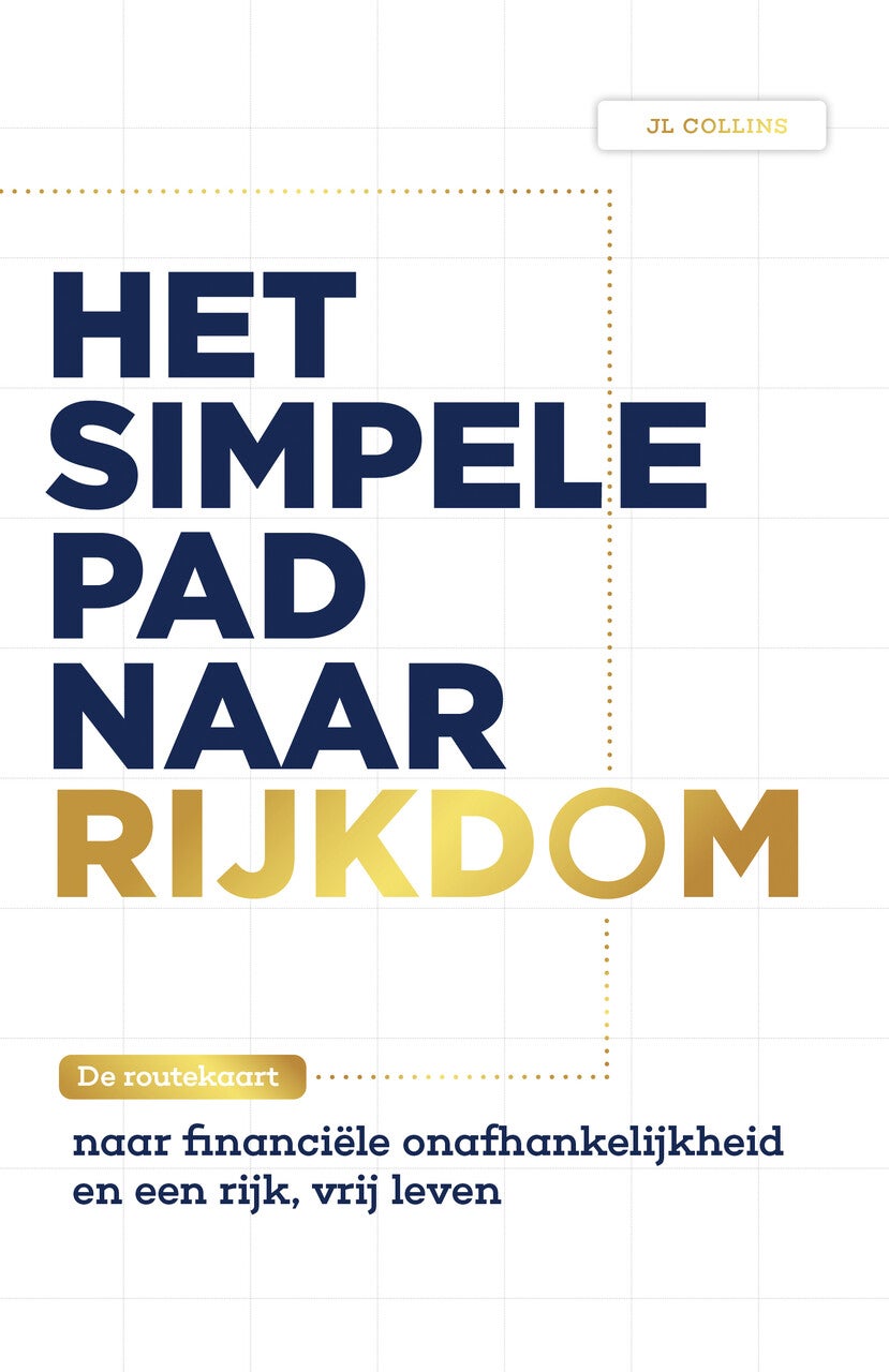 Het simpele pad naar rijkdom (Paperback)