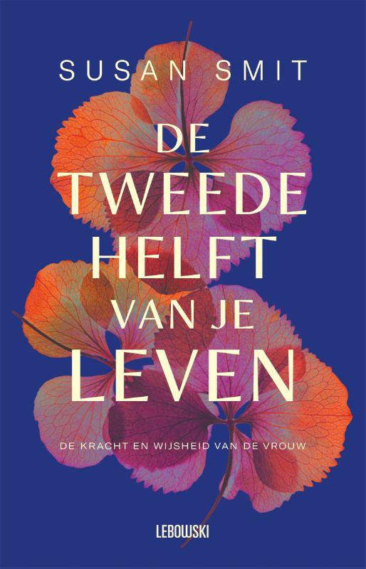 De tweede helft van je leven (Paperback)