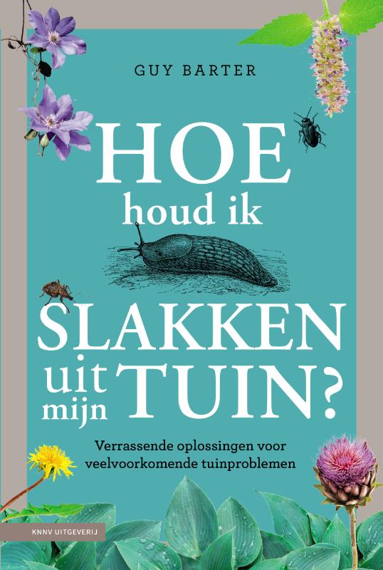 Hoe houd ik slakken uit mijn tuin? (Hardback)