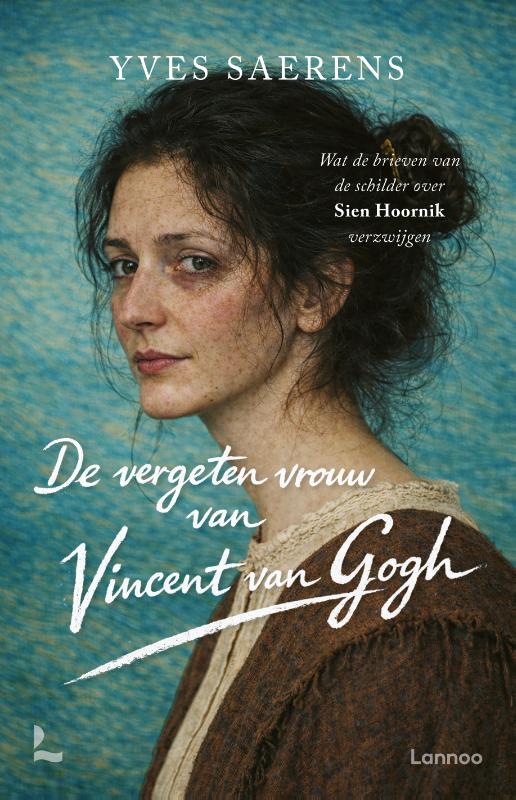 De vergeten vrouw van Vincent van Gogh (Paperback)