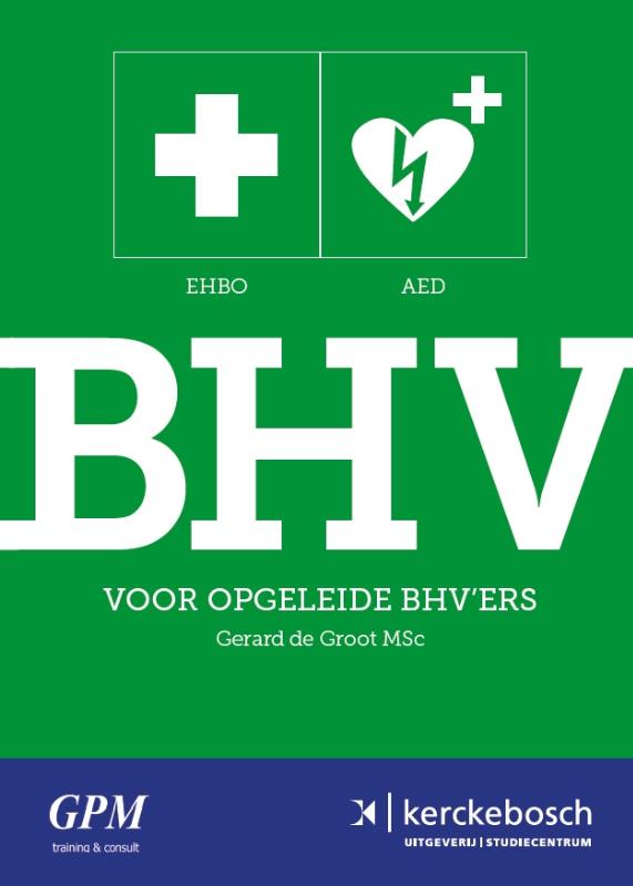 BHV voor opgeleide BHV'ers (Paperback)