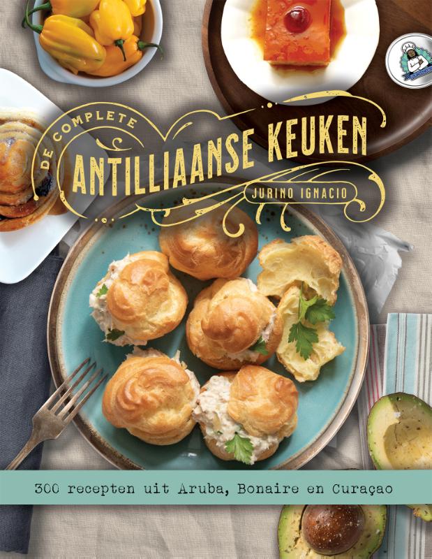 De Complete Antilliaanse Keuken (Hardback)