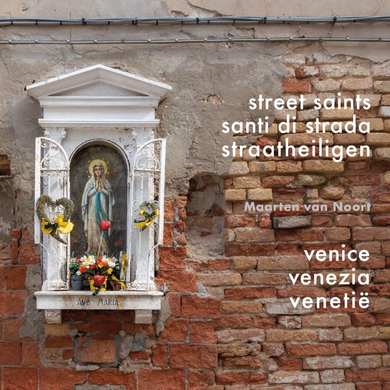 Straatheiligen van Venetië. Street Saints of Venice. Santi di Strada di Venezia (Hardback)
