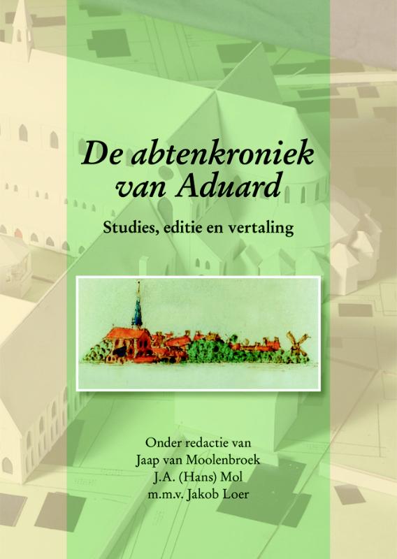 De abtenkroniek van Aduard (Hardback)