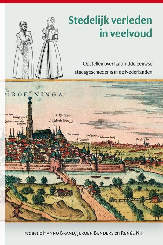 Stedelijk verleden in veelvoud (Paperback)