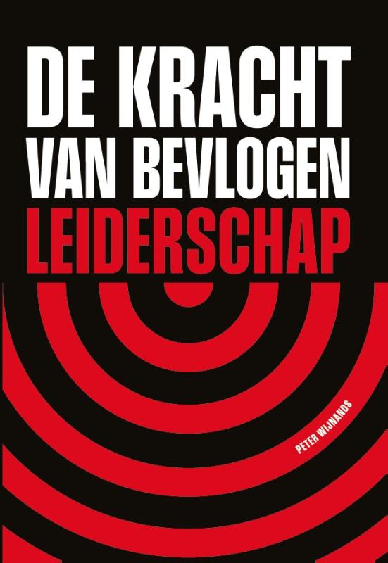 De kracht van bevlogen leiderschap (Hardback)