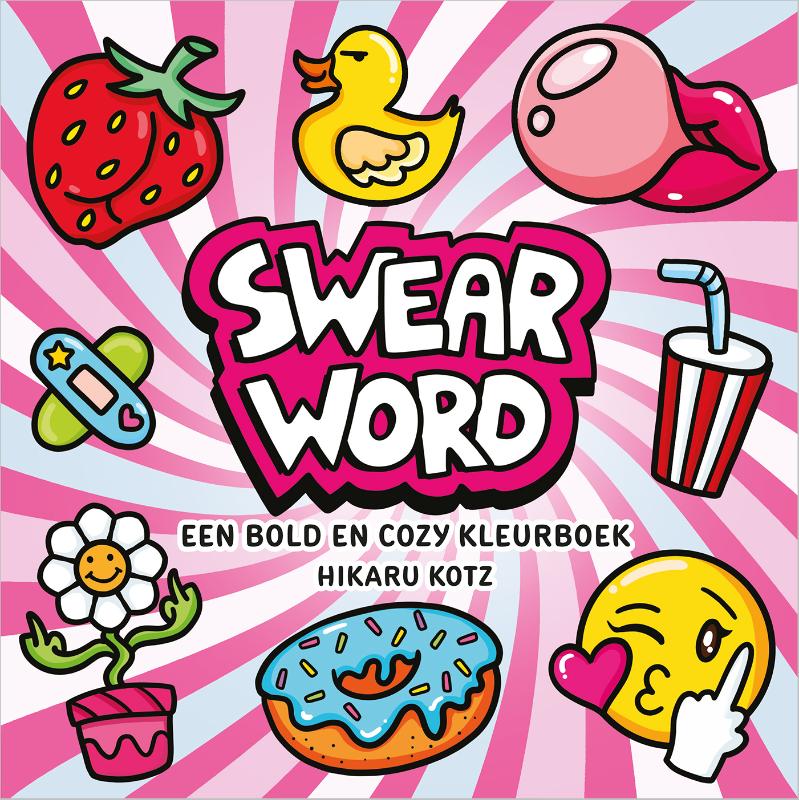 Swear Word - een bold en cozy kleurboek (Paperback)