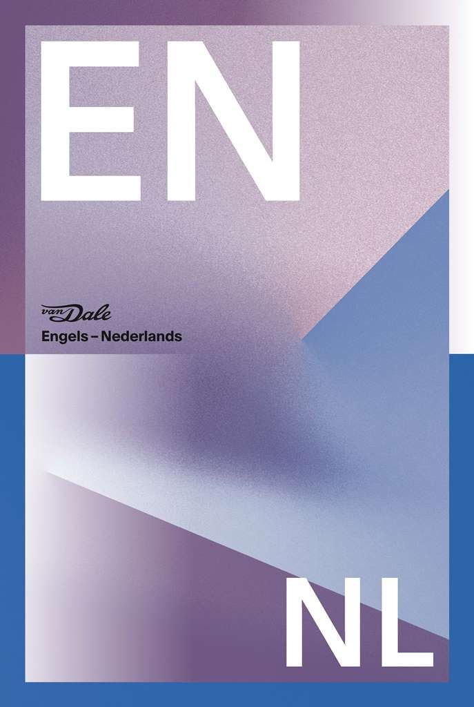Van Dale Groot woordenboek Engels-Nederlands voor school (Paperback)
