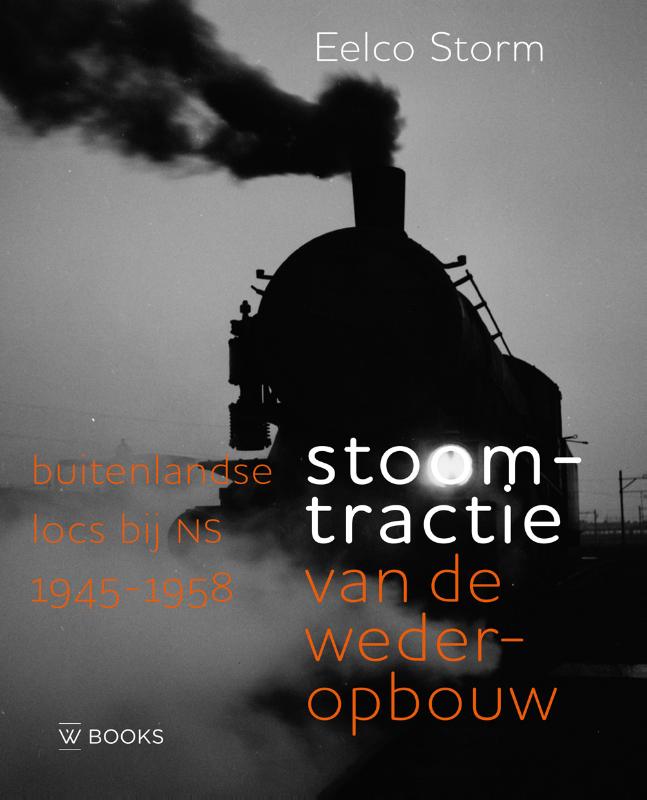 Stoomtractie van de wederopbouw (Hardback)