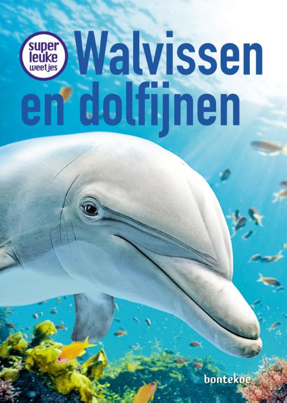 Superleuke weetjes over walvissen en dolfijnen (Hardback)