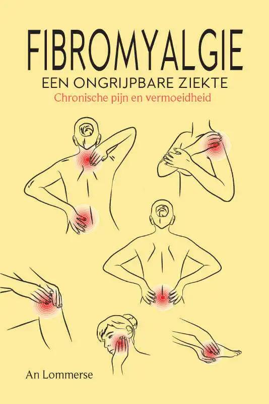 Fibromyalgie, een ongrijpbare ziekte (Paperback)