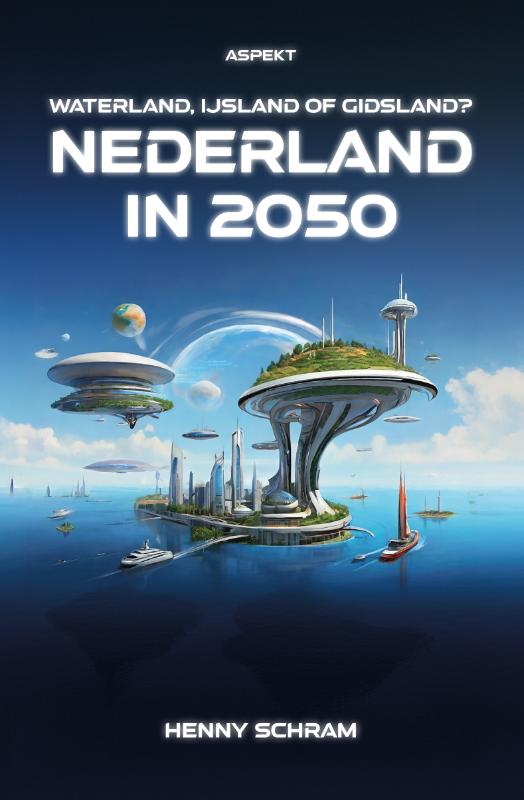 Nederland in 2050 (Paperback)