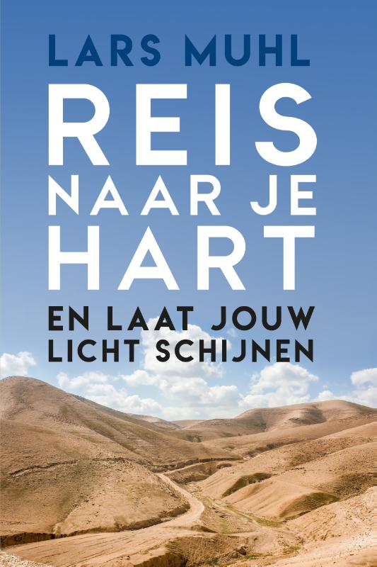 Reis naar je hart en laat jouw licht schijnen (Paperback)