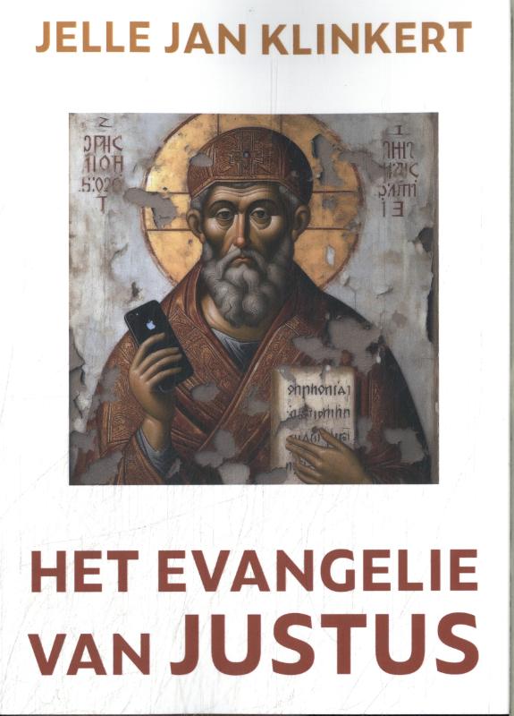 Het Evangelie van Justus (Paperback)