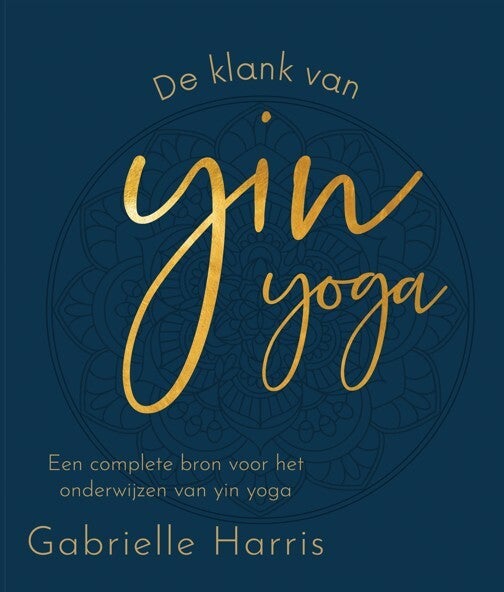 De klank van yin yoga (Hardback)