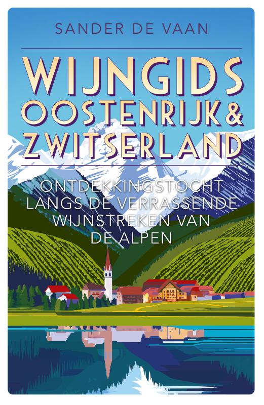 Wijngids Oostenrijk & Zwitserland (Paperback)