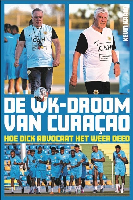 De WK-droom van Curaçao (Paperback)