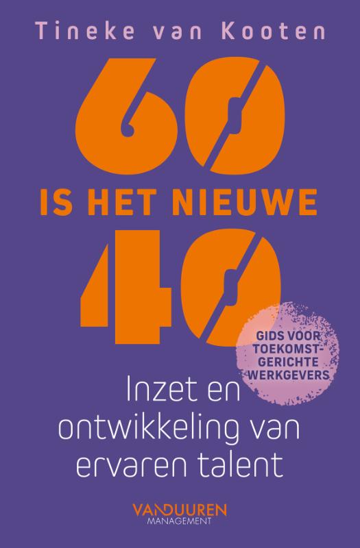 60 is het nieuwe 40 (Paperback)